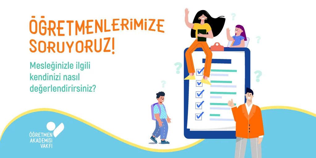 Öğretmenlerin Mesleki Özyeterlik Algısı Araştırmamıza Katkı Sunar Mısınız?