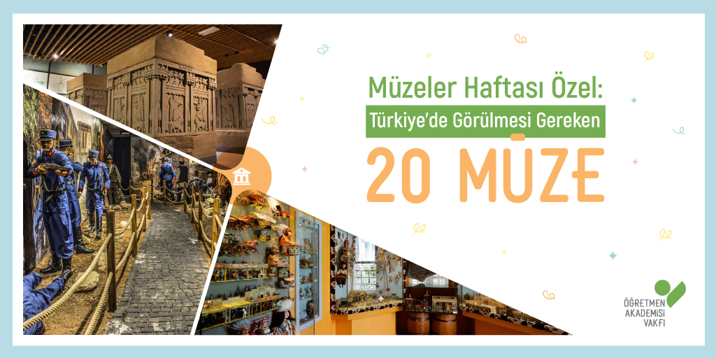 Müzeler Haftası Özel: Türkiye’de Görülmesi Gereken 20 Müze