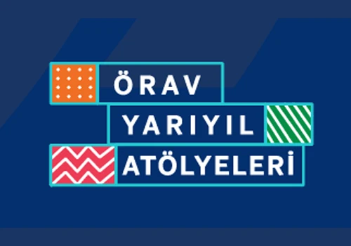 ÖRAV Yarıyıl Atölyeleri